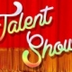 Talent Show is Tonight